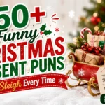 Christmas Present Puns