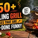 Sizzling Grill Jokes